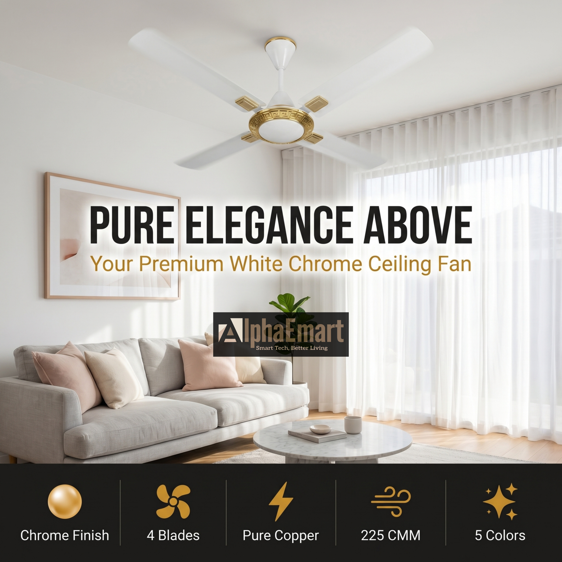 ALPHA Cleo 4-blade White Gold ceiling fan – pure elegance above, 65W efficient copper motor